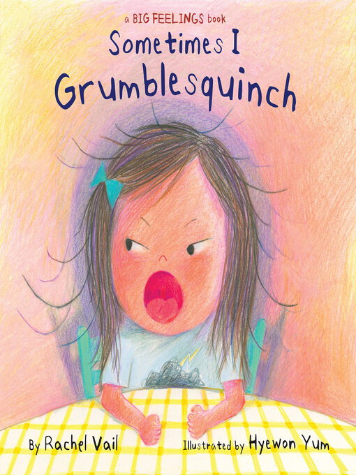 Title details for Sometimes I Grumblesquinch by Rachel Vail - Available